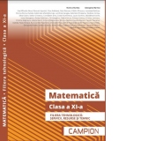 Matematica. Clasa a XI-a. Filiera tehnologica: servicii, resurse si tehnic