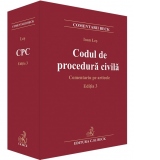 Codul de procedura civila. Comentariu pe articole. Editia 3