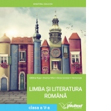 Limba si literatura romana. Manual pentru clasa a V-a