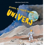 Stiinta ne invata despre... Univers