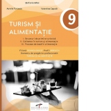 Turism si alimentatie. Clasa a IX-a. Filiera tehnologica. Profil servicii. Domeniu de pregatire profesionala: turism si alimentatie