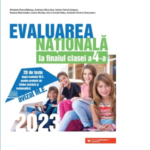 Vezi detalii pentru Evaluarea Nationala 2023 la finalul clasei a IV-a. 20 de teste dupa modelul M.E. pentru probele de limba romana si matematica