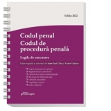 Codul penal. Codul de procedura penala. Legile de executare. Actualizat 1 septembrie 2022, spiralat