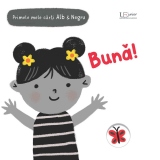 Primele mele carti Alb&Negru. Buna! (Usborne)