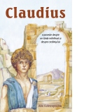 Claudius. O poveste despre un tanar neinfricat si despre credinta lui