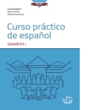 Curso practico de espanol. Gramatica I