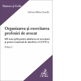 Organizarea si exercitarea profesiei de avocat. Editia 2