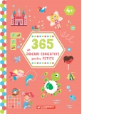 365 de jocuri educative pentru fetite (4 ani +)