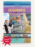 Geografie clasa a XII-a. Romania. Europa - Uniunea Europeana - Probleme fundamentale. Caietul elevului