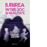 Iubirea intre joc si realitate