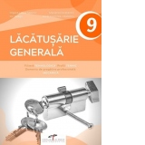 Lacatusarie generala. Filiera tehnologica. Profil tehnic. Domeniu de pregatire profesionala: mecanica. Manual pentru clasa a IX-a