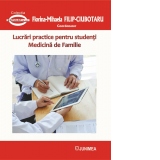 Lucrari practice pentru studenti. Medicina de Familie