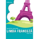 Limba franceza. Exercitii de conversatie. Clasa a VI-a