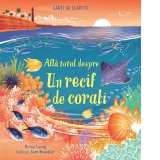 Afla totul despre un recif de corali (Usborne)