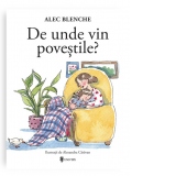 De unde vin povestile?