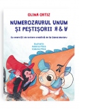 Numerozaurul Unum si pestisorii R & A. Cu exercitii de scriere creativa de la Oana Moraru