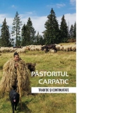 Pastoritul carpatic. Traditie si continuitate