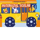 Povesti pe Roti. Autobuzul scolar