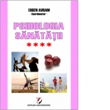 Psihologia sanatatii. Abordari aplicate. Volumul IV: Relatiile interumane si sanatatea. Modele si practici