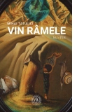 Vin ramele. Nuvele