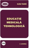 Educatie medicala tehnologica