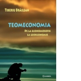 Teomeconomia. De la economosofie la geoeconomie