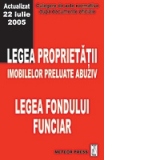 Legea propietatii imobileleor preluate abuziv; Legea fondului funciar (Culegeri de acte normative)