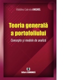 Teoria generala a portofoliului. Concepte si modele de analiza