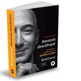 Amazon descatusat. Jeff Bezos si inventarea unui imperiu global