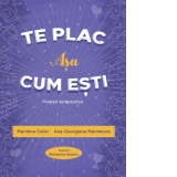 Te plac asa cum esti. Povesti terapeutice