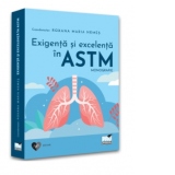 Monografie. Exigenta si excelenta in astm