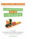 Longevitatea incepe din copilarie. Un inedit program nutritional de familie, pentru o viata lunga si sanatoasa