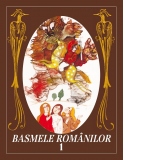 Basmele romanilor. Volumul I (editia originala, cu ilustratii de Done Stan) Editie hardcover