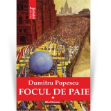 Focul de paie. Volumul 1