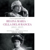 Corespondenta Regina Maria - Cella Delavrancea (1913-1937)