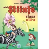 Caiet de stiinte (conform noii programe) (clasa a III-a)