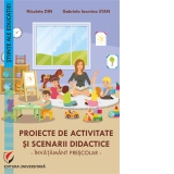 Proiecte de activitate si scenarii didactice. Invatamant prescolar