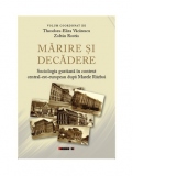 Marire si decadere. Sociologia gustiana in context central-est-european dupa Marele Razboi