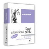 Drept international public. Principii si institutii fundamentale. Editia a III-a, revazuta si adaugita