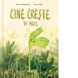 Cine creste in parc