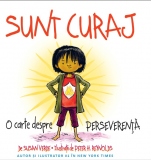 Sunt curaj. O carte despre perseverenta