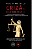 Criza si democratie. Rezilienta dreptului, a statului de drept si a drepturilor omului in contextul lumii contemporane