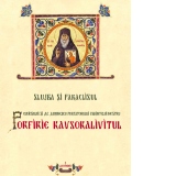 Slujba si Paraclisul Cuviosului si de Dumnezeu Purtatorului Parintelui Nostru Porfirie Cavsocalivitul (in metrica bisericeasca)
