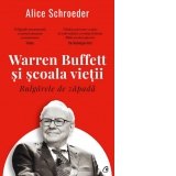 Bulgarele de zapada. Warren Buffett si scoala vietii