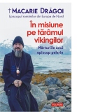 In misiune pe taramul vikingilor. Marturiile unui episcop pelerin