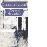 Vazduhul din cuvinte. Antologie de autor