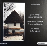 Sapte povesti din Tara Silvaniei / Seven stories from the Country of Silvania / Het Mese a Szilagysagbol