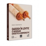 Qadosh in Levitic. O abordare exegetico-hermeneutica