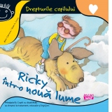 Ricky intr-o noua lume. Principiul 5. Copiii cu dizabilitati au dreptul la tratament, educatie si ingrijire