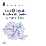 Cele 7 legi ale leadershipului si viitorul sau